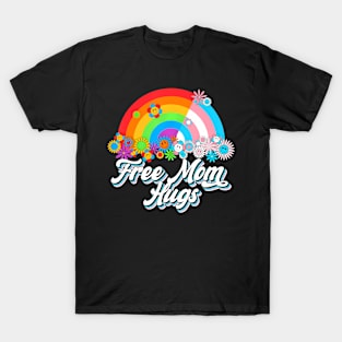 Free Mom Hugs Proud Mom Rainbow Lgbt Lesbian Gay Trans Pride T-Shirt